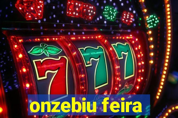 onzebiu feira